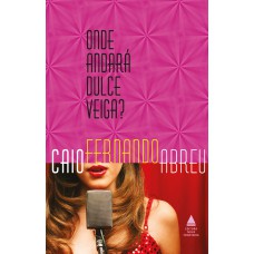 Onde andará Dulce Veiga?