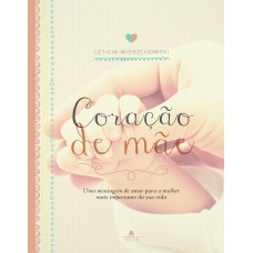 Coração de mãe Coração de mãe