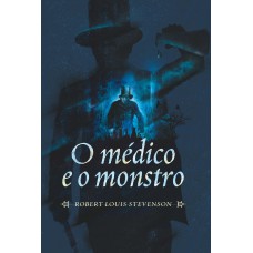 O médico e o monstro