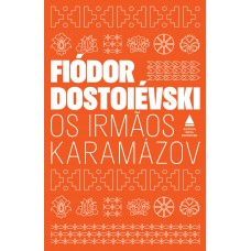 Os irmãos Karamázov Os irmãos Karamázov