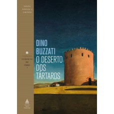 O deserto dos tártaros O deserto dos tártaros