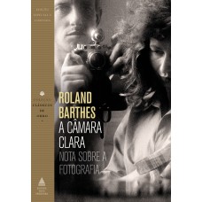 A câmara clara A câmara clara