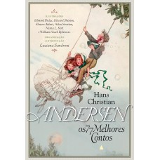 Os 77 melhores contos de Hans Christian Andersen Os 77 melhores contos de Hans Christian Andersen