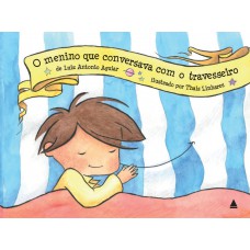 O menino que conversava com o travesseiro