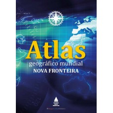 Atlas geográfico mundial Nova Fronteira Atlas geográfico mundial Nova Fronteira