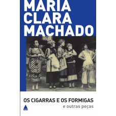 Os Cigarras e os Formigas e outras peças Os Cigarras e os Formigas e outras peças