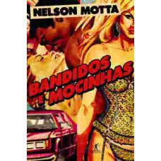 Bandidos e mocinhas Bandidos e mocinhas