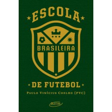 Escola brasileira de futebol Escola brasileira de futebol