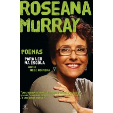 Poemas para ler na escola - Roseana Murray Poemas para ler na escola - Roseana Murray