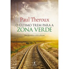 O último trem para zona verde O último trem para zona verde
