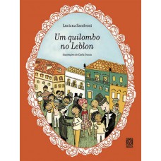 Um Quilombo No Leblon Um Quilombo No Leblon