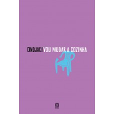 Vou mudar a cozinha Vou mudar a cozinha