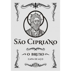 São Cipriano, o bruxo (capa de aço) São Cipriano, o bruxo (capa de aço)