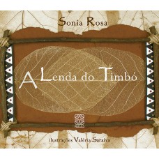 A Lenda do Timbó A Lenda do Timbó