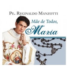 Mãe de todos, Maria Mãe de todos, Maria