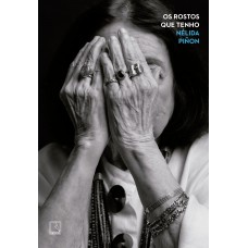 Os rostos que tenho Os rostos que tenho