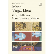 García Márquez: História de um deicídio García Márquez: História de um deicídio