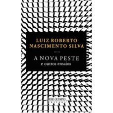 A Nova Peste e outros ensaios