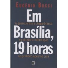 Em Brasília, 19 horas Em Brasília, 19 horas