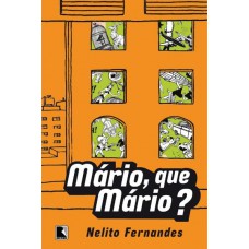 Mário, que Mário? Mário, que Mário?