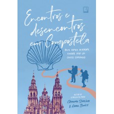 Encontros e desencontros em Compostela Encontros e desencontros em Compostela