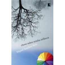 Chove sobre minha infância Chove sobre minha infância