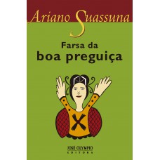 Farsa da boa preguiça Farsa da boa preguiça