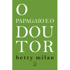O papagaio e o doutor O papagaio e o doutor