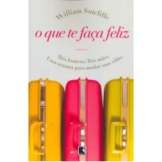 O que te faça feliz O que te faça feliz