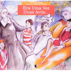 ERA UMA VEZ DUAS AVÓS...