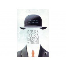 O dia em que a poesia derrotou um ditador O dia em que a poesia derrotou um ditador