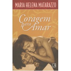 CORAGEM PARA AMAR CORAGEM PARA AMAR