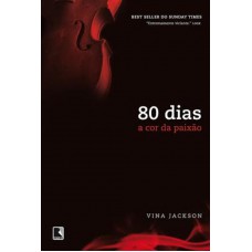 80 dias: a cor da paixão 80 dias: a cor da paixão