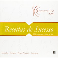 DEGUSTA RIO 2003: Receitas de sucesso DEGUSTA RIO 2003: Receitas de sucesso