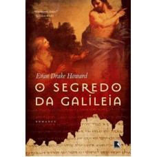 O segredo da Galileia O segredo da Galileia