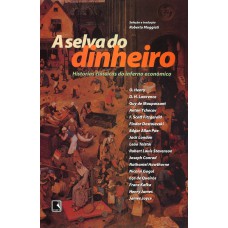 A SELVA DO DINHEIRO A SELVA DO DINHEIRO