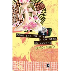 Como era triste a chinesa de Godard Como era triste a chinesa de Godard