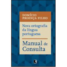 Nova ortografia da língua portuguesa: Manual de consulta Nova ortografia da língua portuguesa: Manual de consulta