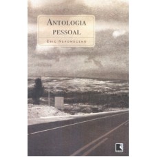 ANTOLOGIA PESSOAL ANTOLOGIA PESSOAL