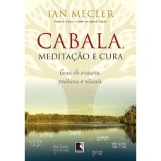 Cabala, meditação e cura Cabala, meditação e cura