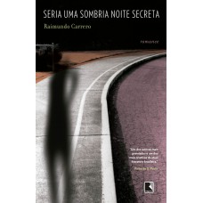 Seria uma sombria noite secreta Seria uma sombria noite secreta
