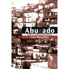 Abusado - O dono do morro Dona Marta Abusado - O dono do morro Dona Marta