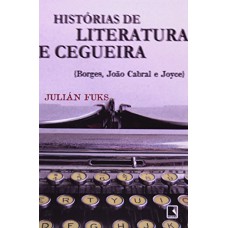 Histórias de literatura e cegueira Histórias de literatura e cegueira