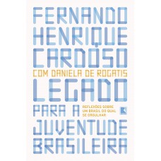 Legado para a juventude brasileira: Reflexões sobre um Brasil do qual se orgulhar