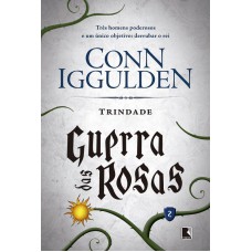 Trindade (Vol. 2 Guerra das Rosas) Trindade (Vol. 2 Guerra das Rosas)