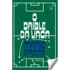O drible da vaca O drible da vaca