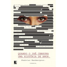 Quando o Irã censura uma história de amor Quando o Irã censura uma história de amor