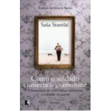 Como o soldado conserta o gramofone Como o soldado conserta o gramofone