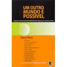 UM OUTRO MUNDO É POSSIVEL UM OUTRO MUNDO É POSSIVEL