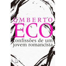 Confissões de um jovem romancista Confissões de um jovem romancista